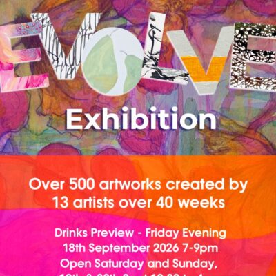 EVOLVE – an exhibition celebrating a year-long art project